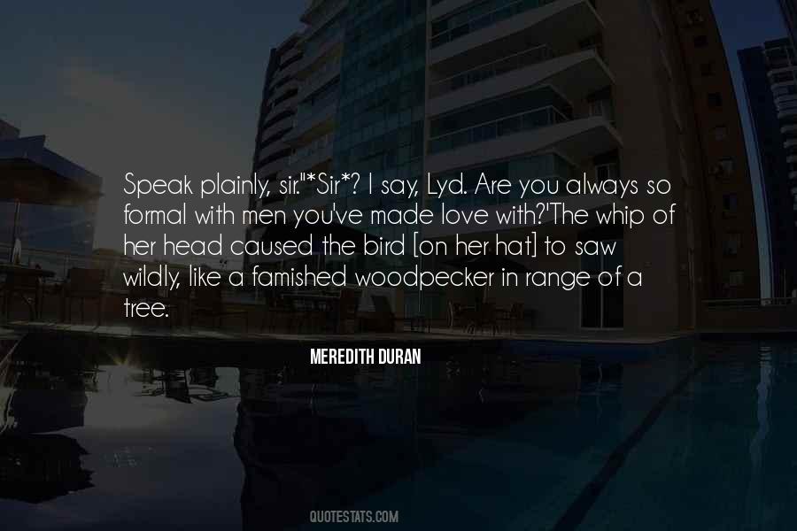 Love You Wildly Quotes #1335972