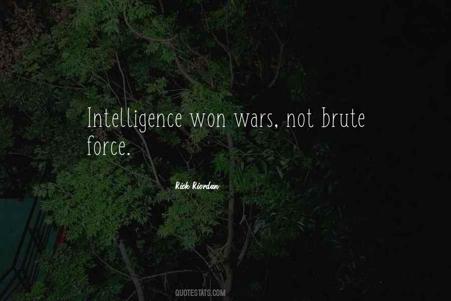 Quotes About Brute Force #1068149