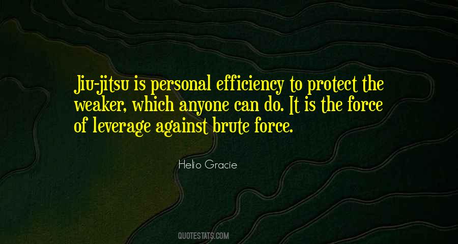 Quotes About Brute Force #716616