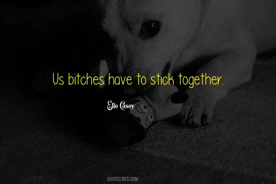 Some Bitches Quotes #390335