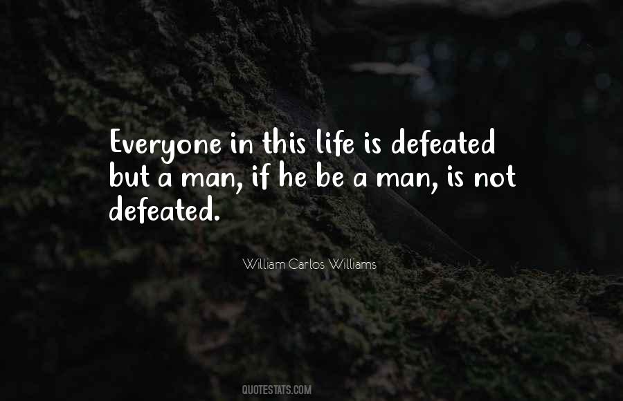 Defeated Man Quotes #1431950