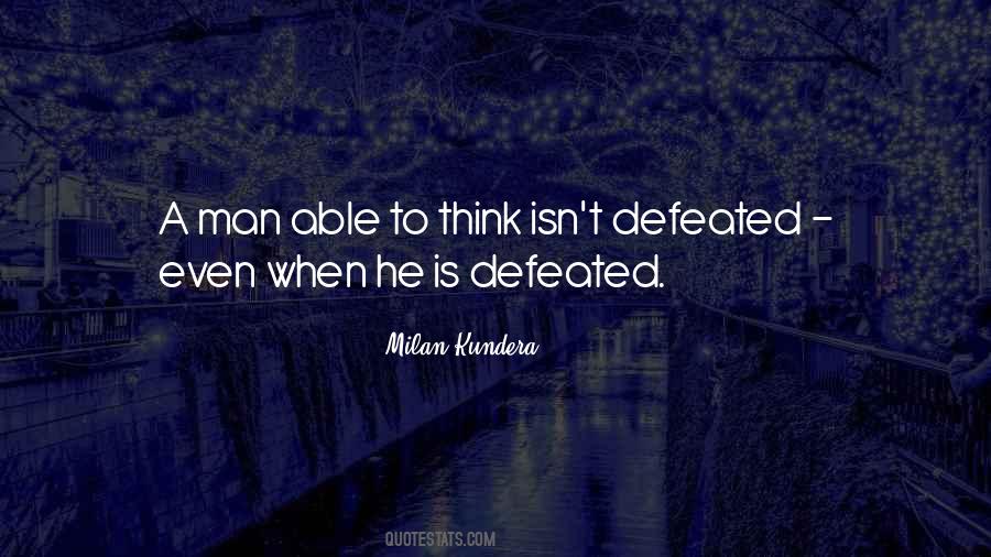 Defeated Man Quotes #1835424