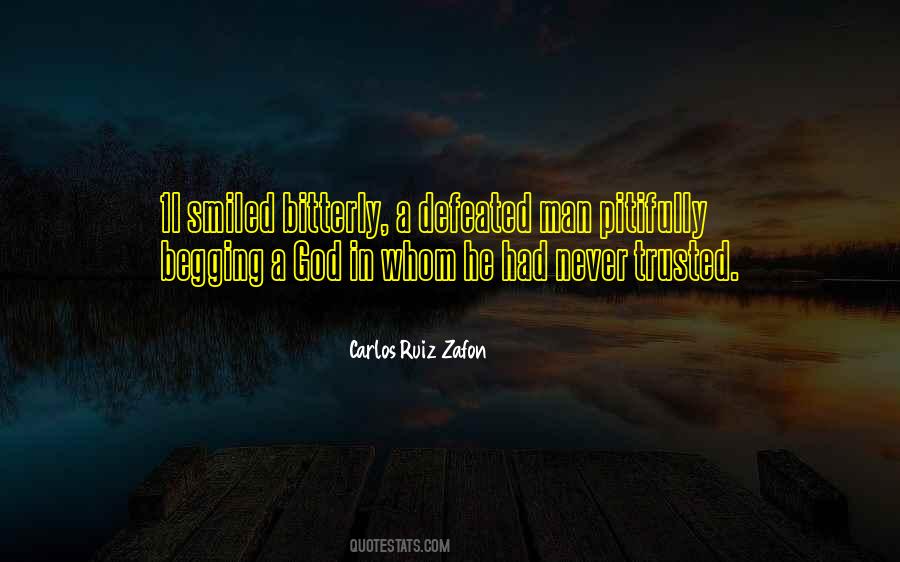 Defeated Man Quotes #1837997