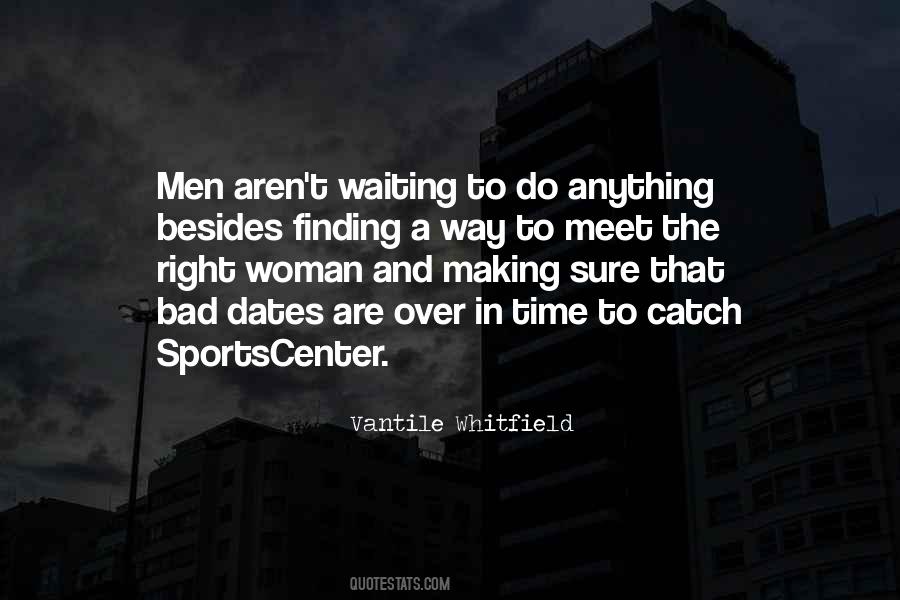 Quotes About Finding The Right Way #1831419