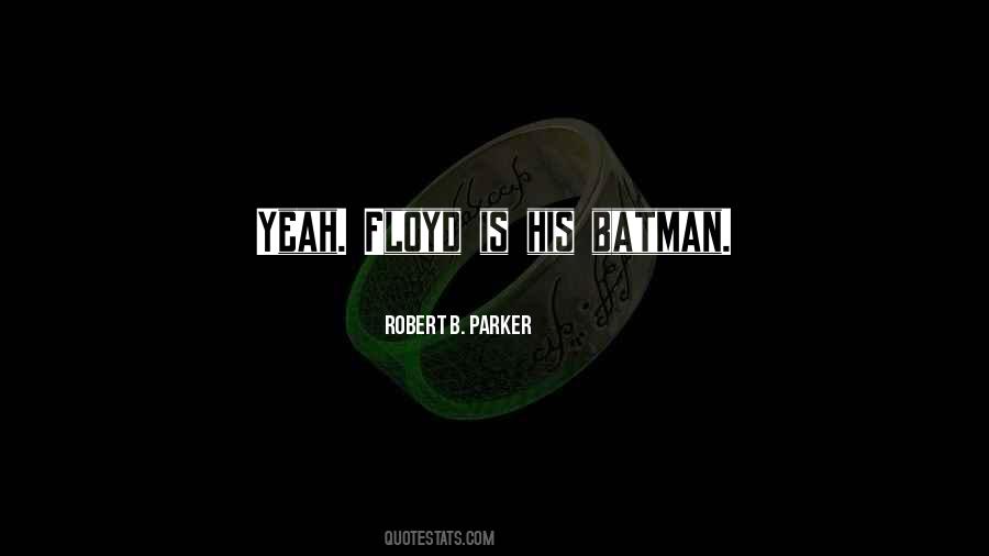 Quotes About Batman #1029399