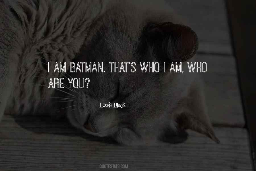 Quotes About Batman #1058743