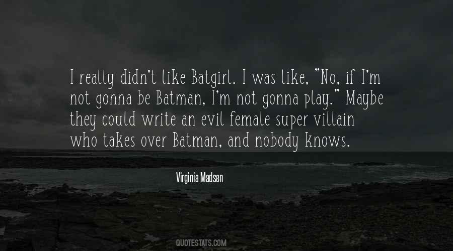 Quotes About Batman #1156705