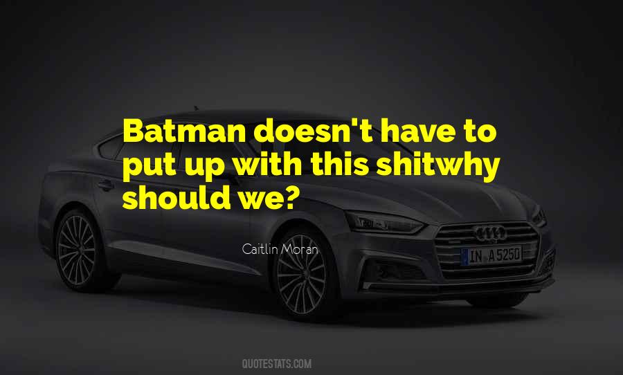 Quotes About Batman #1402888