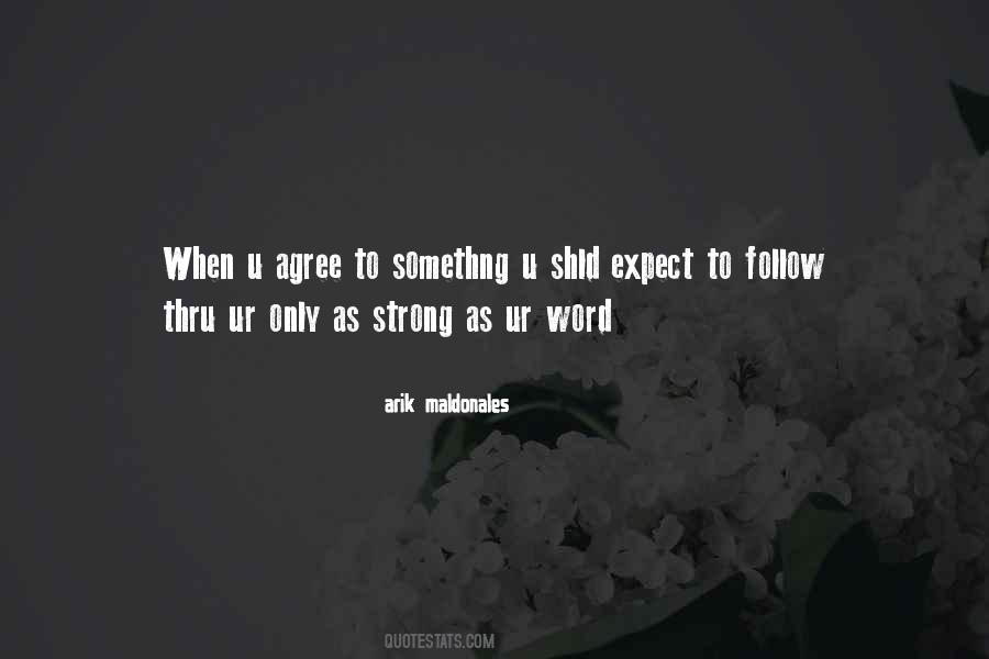 Only As Strong As Quotes #1289127