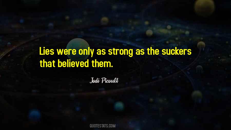 Only As Strong As Quotes #866226