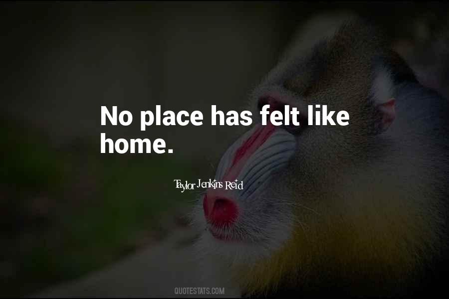 Quotes About No Place Like Home #819136