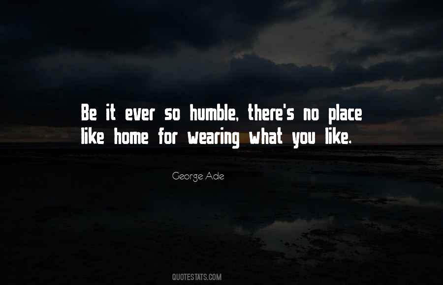 Quotes About No Place Like Home #999104