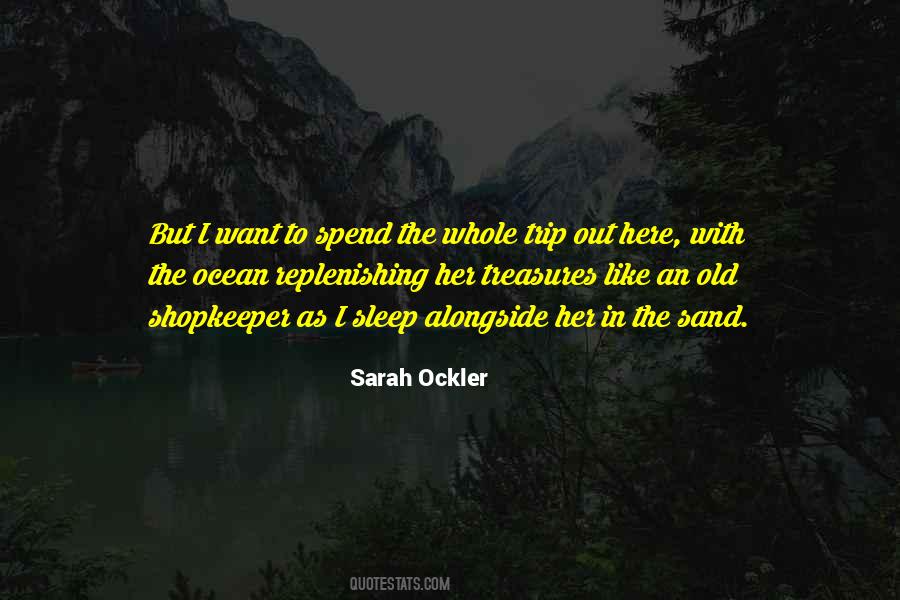 Quotes About Old Treasures #1163395