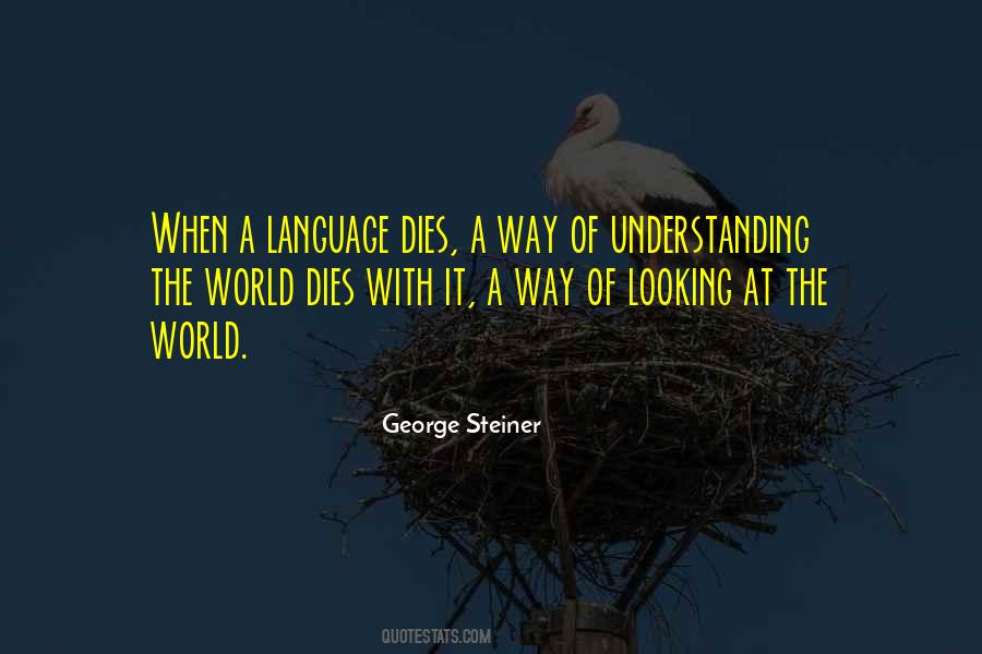 Quotes About Understanding The World #1746143