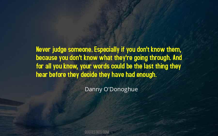 Quotes About Before You Judge Someone #1092870