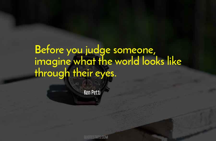 Quotes About Before You Judge Someone #1547848