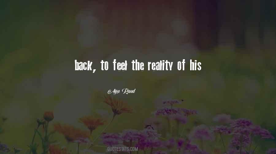 Feel The Reality Quotes #1076852