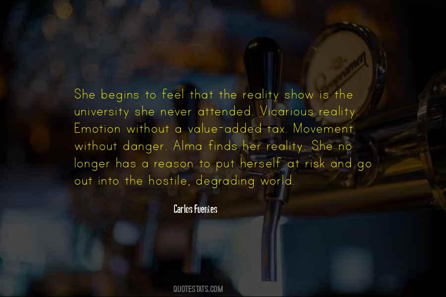 Feel The Reality Quotes #460697