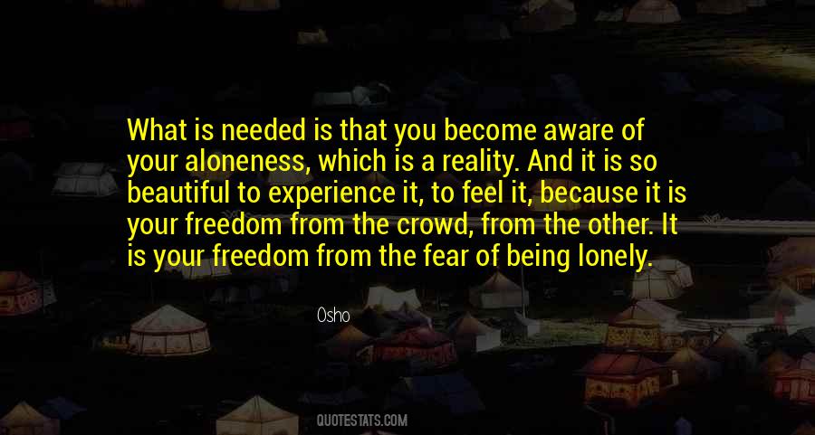Feel The Reality Quotes #528885