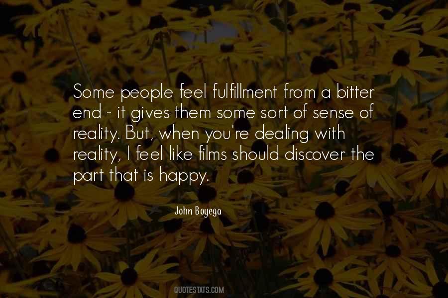 Feel The Reality Quotes #584428