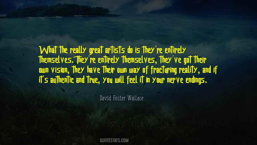 Feel The Reality Quotes #686085