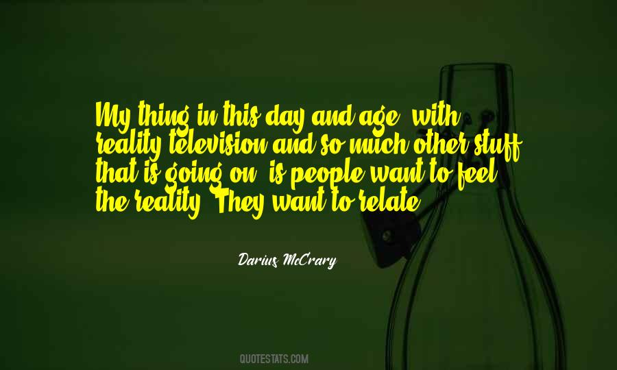 Feel The Reality Quotes #712835