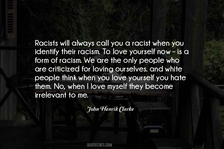Quotes About Racists #534969