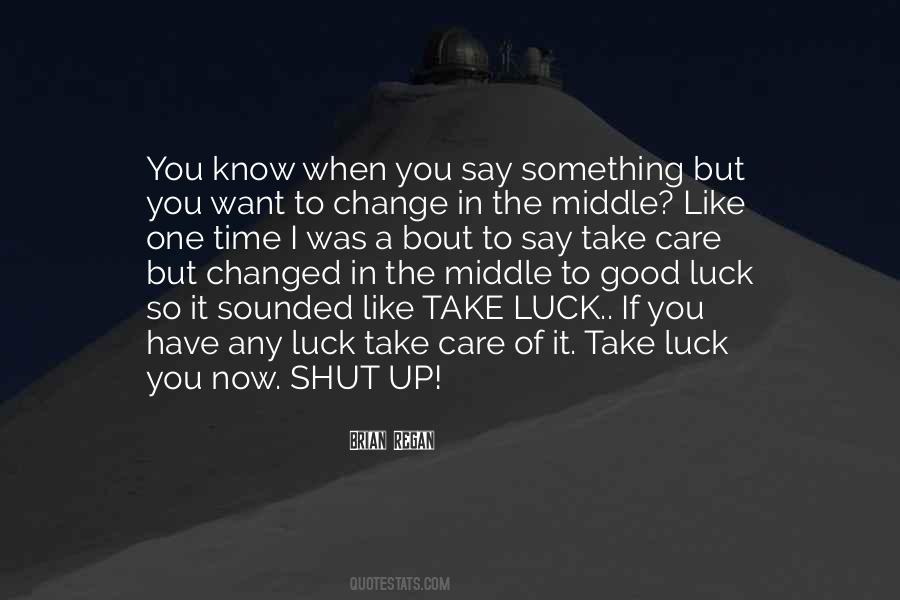 Careening Out Of Control Quotes #1543856