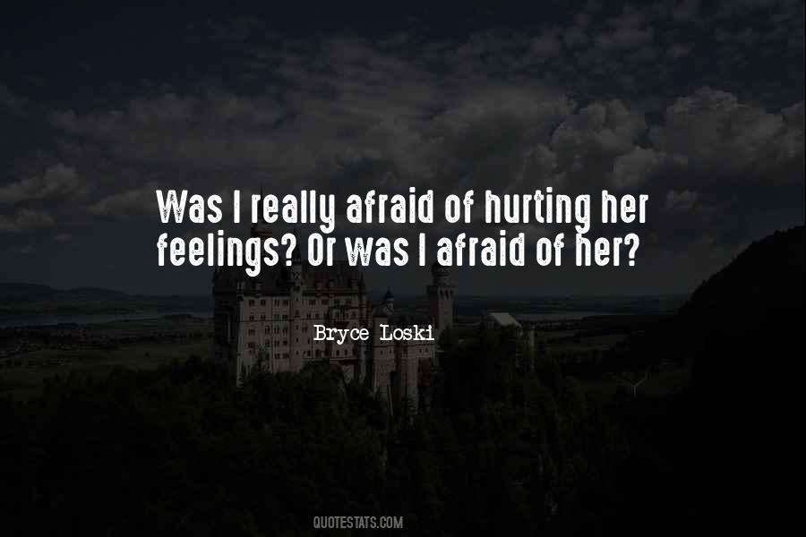 Quotes About Hurting Feelings #1535933