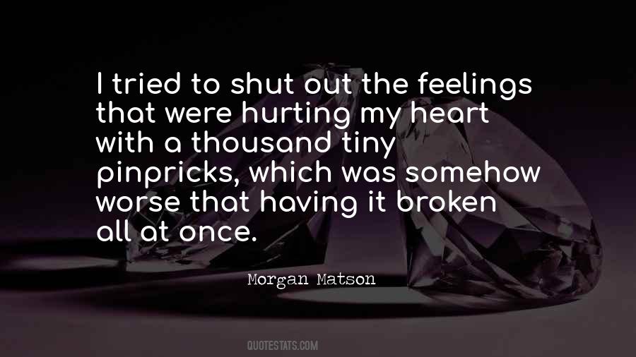 Quotes About Hurting Feelings #1594885