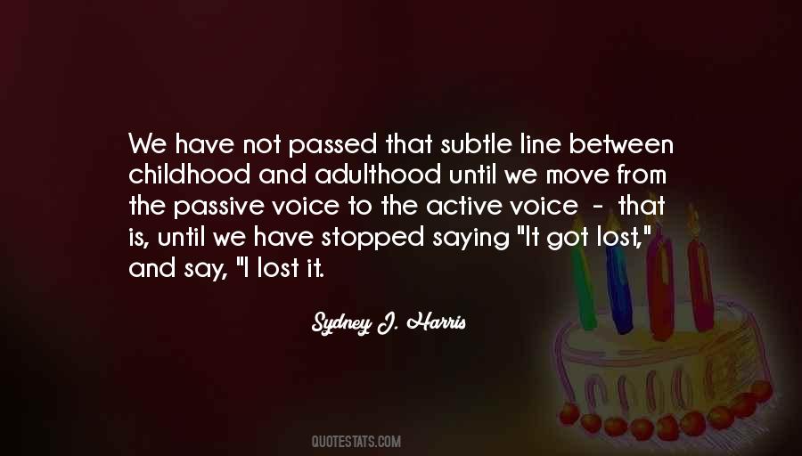 Quotes About Passive Voice #1150616