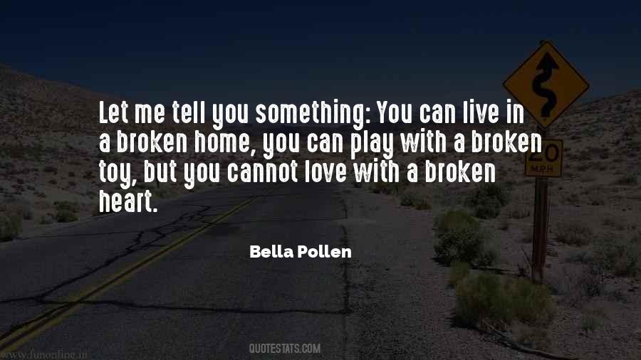 Quotes About Broken Love #133628
