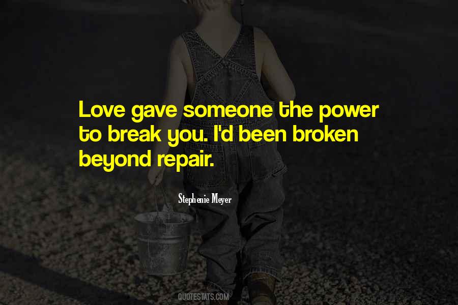 Quotes About Broken Love #9839