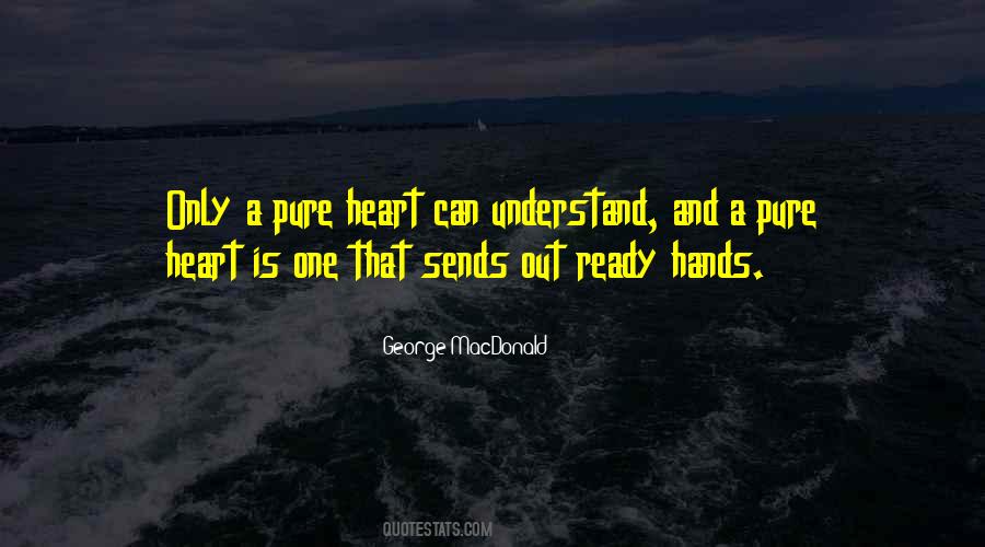 Quotes About A Pure Heart #1132934