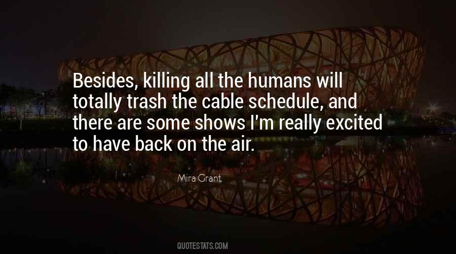 Quotes About Humans Killing Each Other #781967
