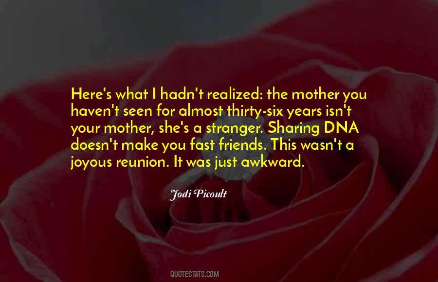 Quotes About Friends Who Haven't Seen Each Other In A While #834151