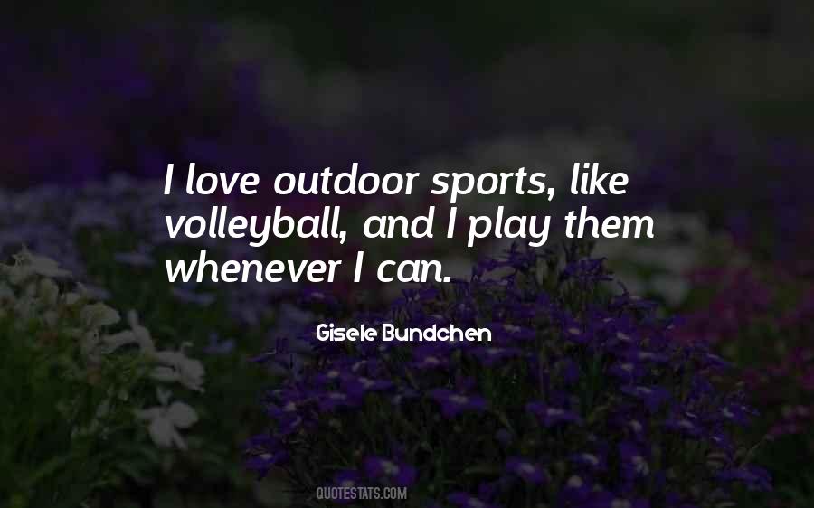 Quotes About Outdoor Play #1450161