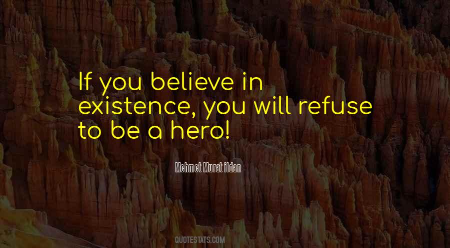 Be A Hero Quotes #1187276