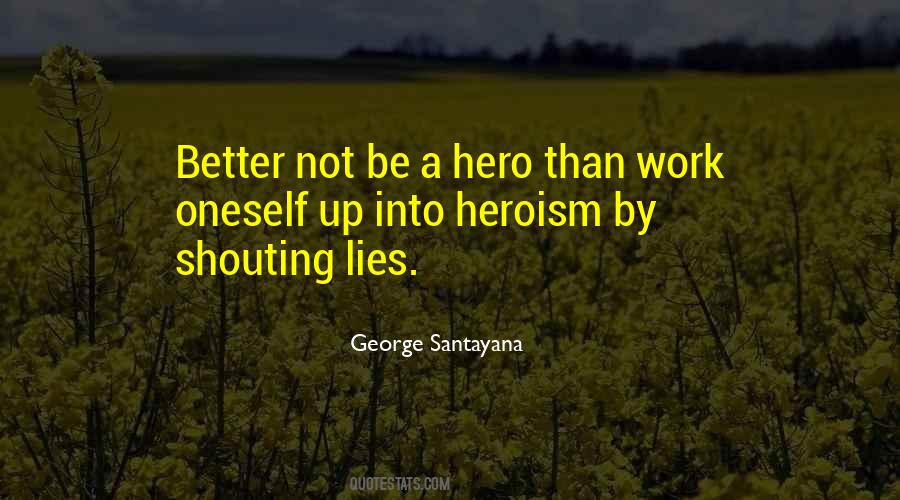 Be A Hero Quotes #1243348