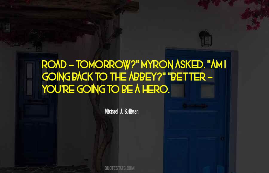 Be A Hero Quotes #1245794