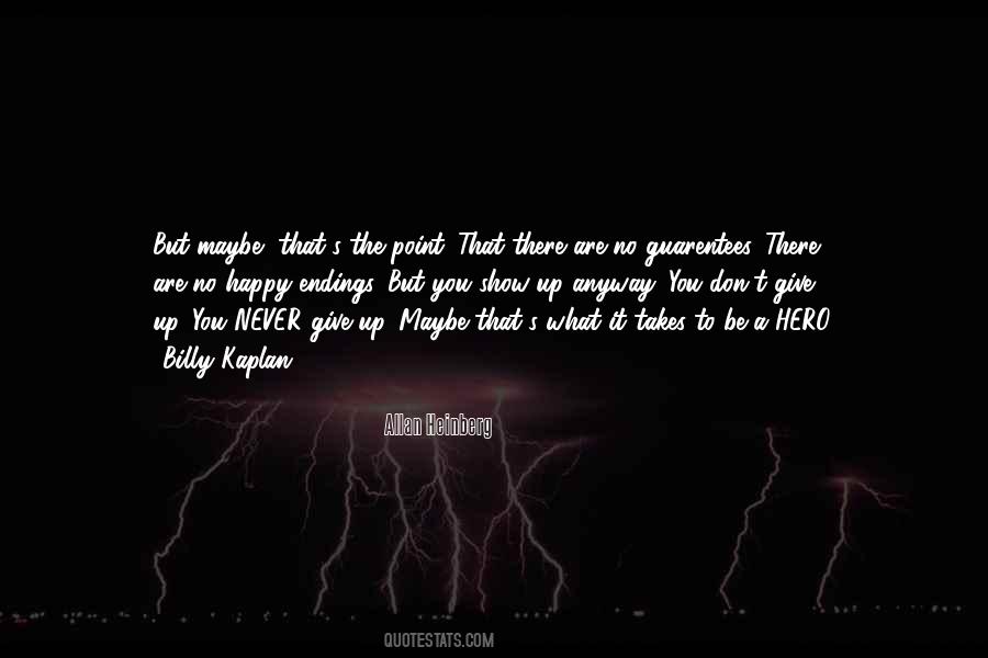 Be A Hero Quotes #129679