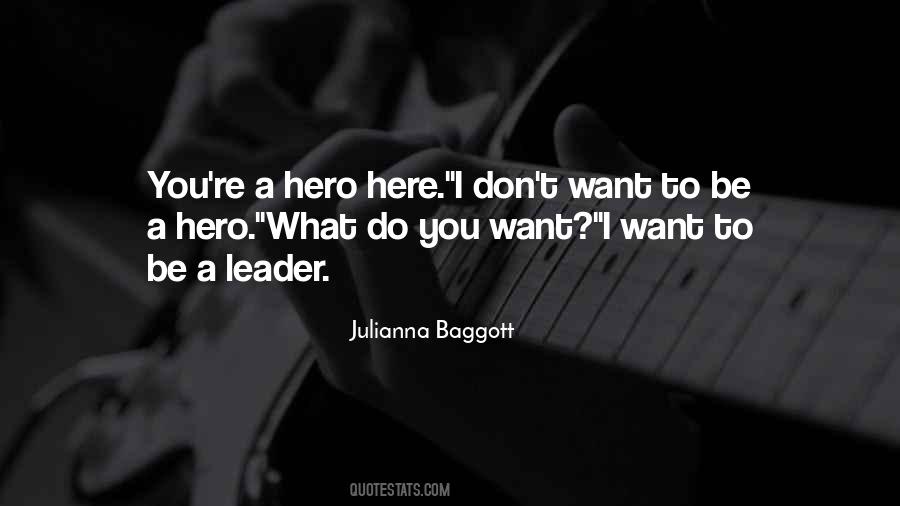 Be A Hero Quotes #1557419