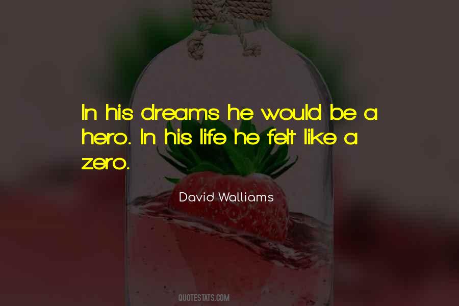 Be A Hero Quotes #1778416