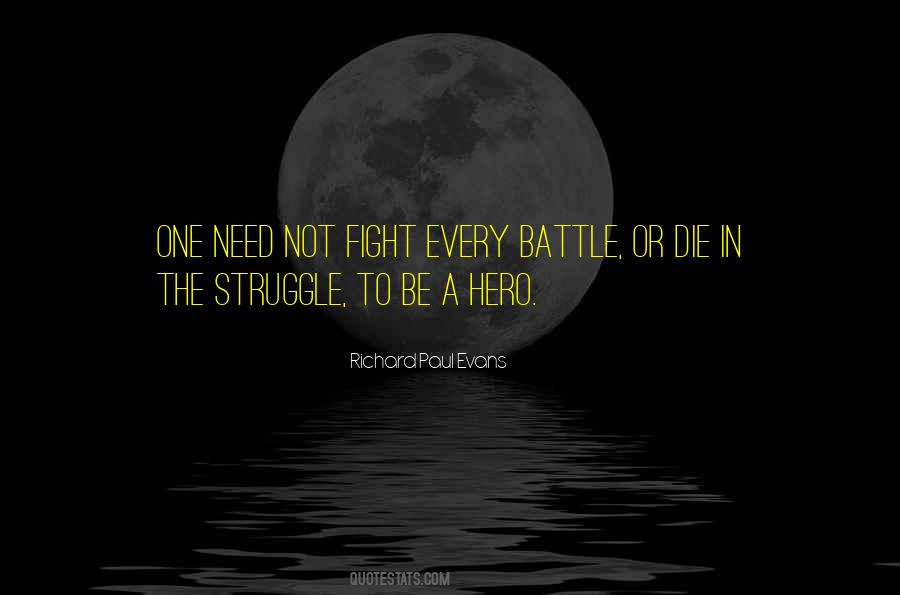 Be A Hero Quotes #1780124