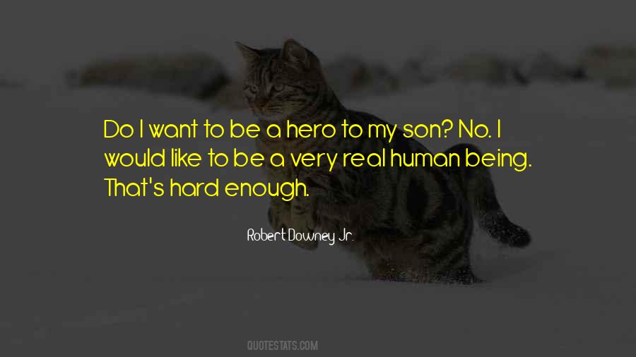 Be A Hero Quotes #521236