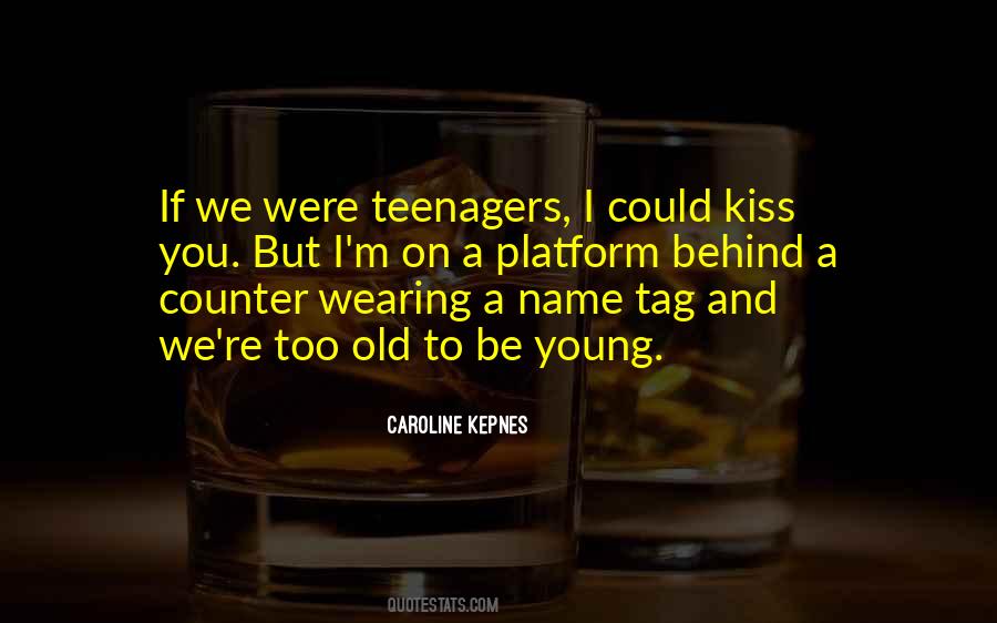 Quotes About Kiss You #1222995