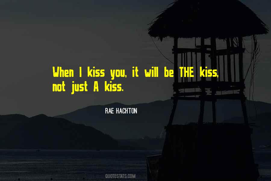 Quotes About Kiss You #1290277