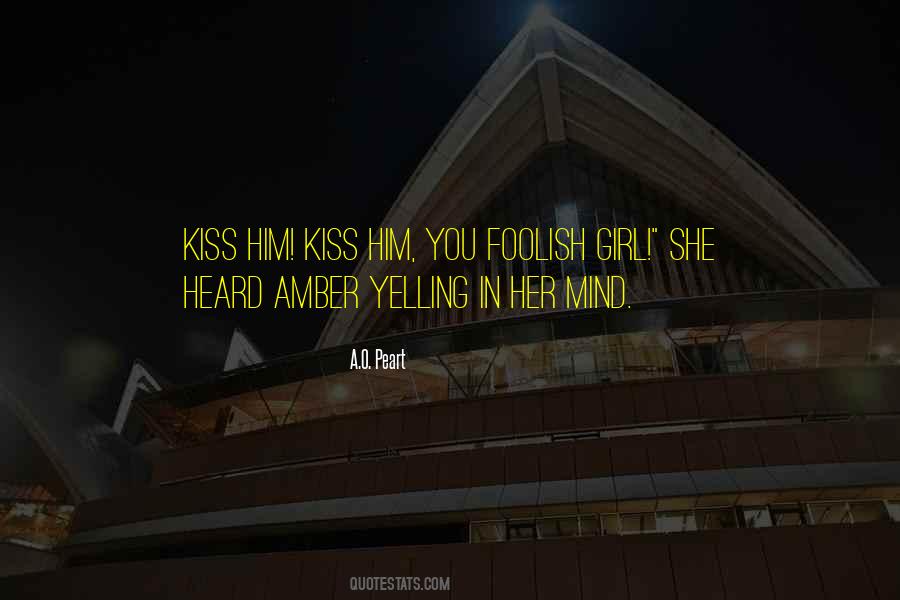 Quotes About Kiss You #42727