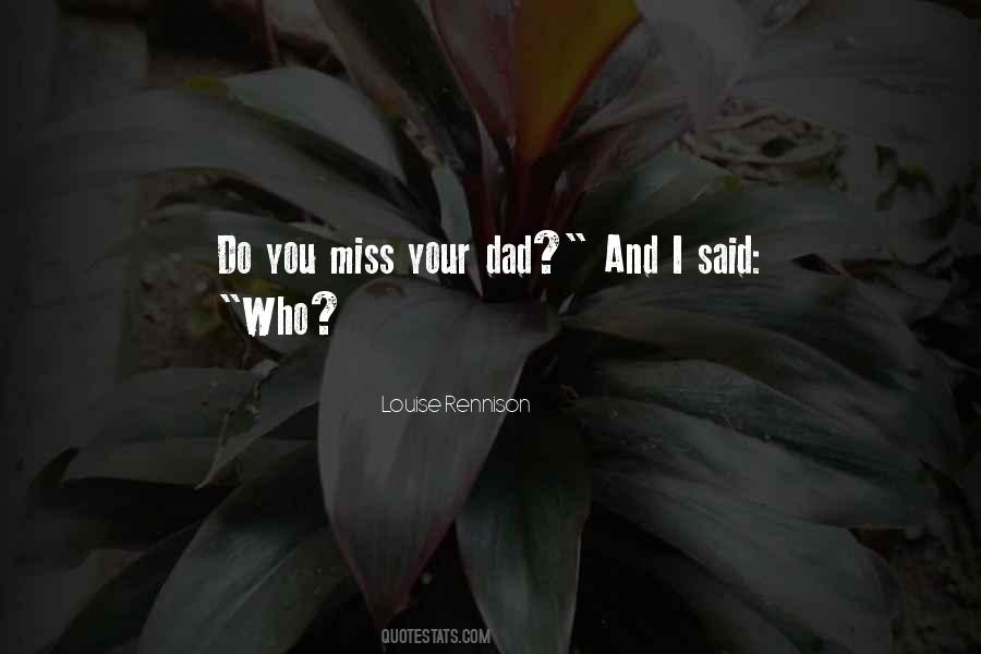 Quotes About I Miss You Dad #727232