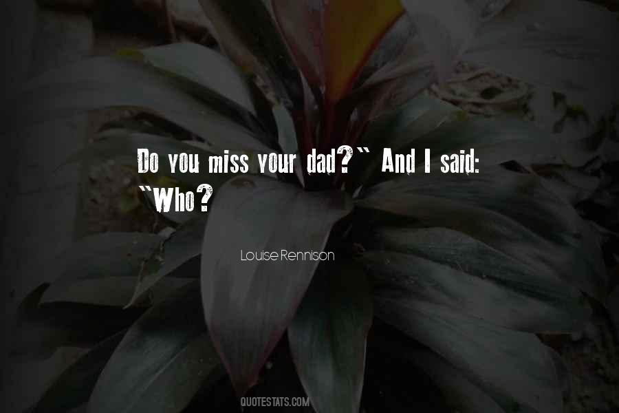 Quotes About I Miss You Dad #727232